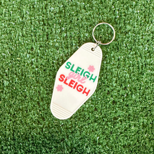 "Sleigh girl Sleigh" Keychain