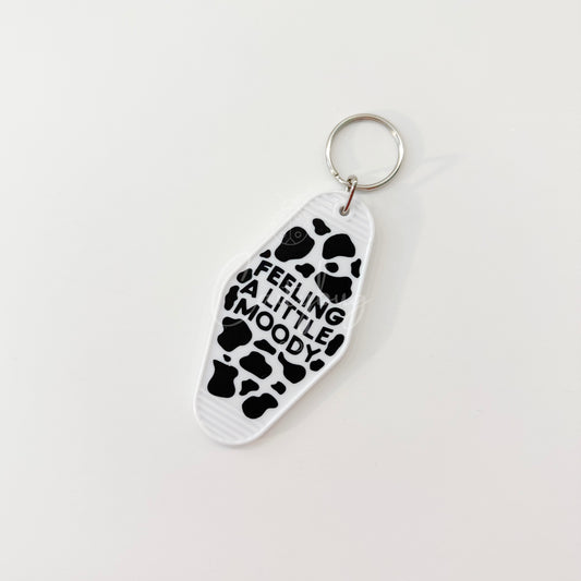 Black Cow Print "Feeling a Little Moody" Keychain