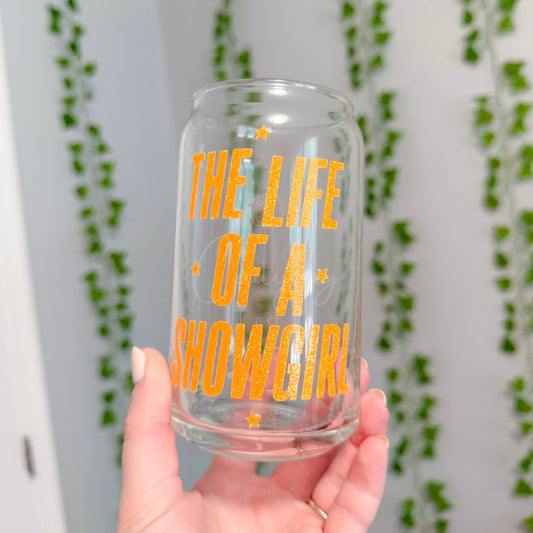 The Life of a Showgirl Can Glass